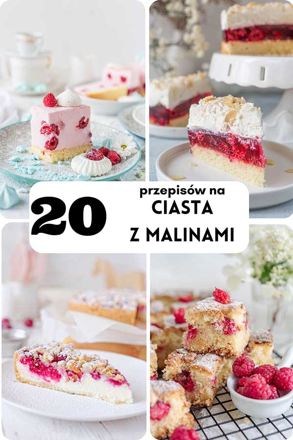 20 przepisów na ciasta z malinami